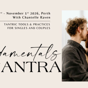 Fundamentals of Tantra – Perth (Couple Ticket, October 2026)